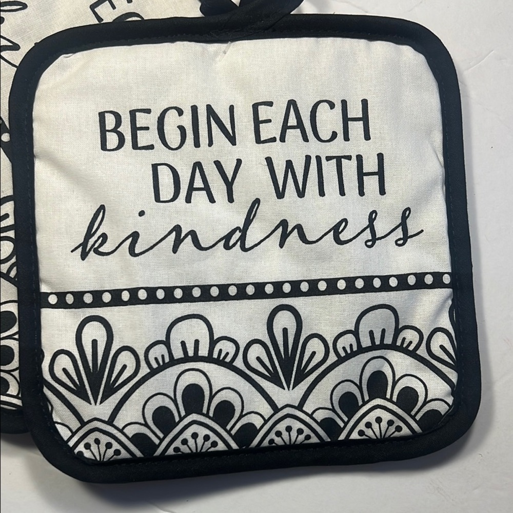 Black and White Pot Holders with Inspirational Quote- Begin Each Day w Kindness - Picture 4 of 16